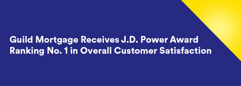 Graphic with inset text 'Guild Mortgage Receives J.D. Power Award Ranking No. 1 in Overall Customer Satisfaction'