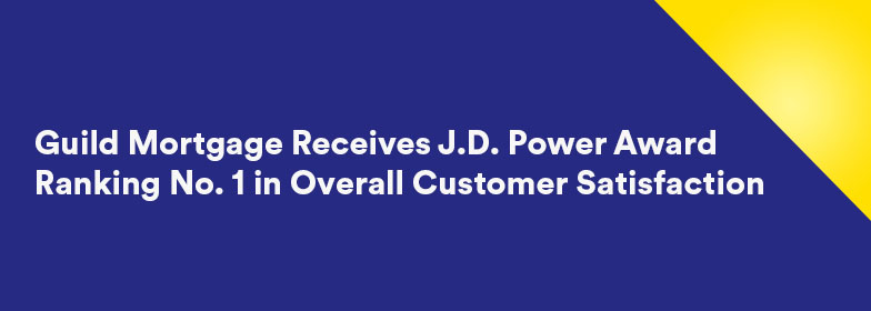 JD Power Graphic with inset text 'Guild Mortgage Receives J.D. Power Award Ranking No. 1 in Overall Customer Satisfaction'